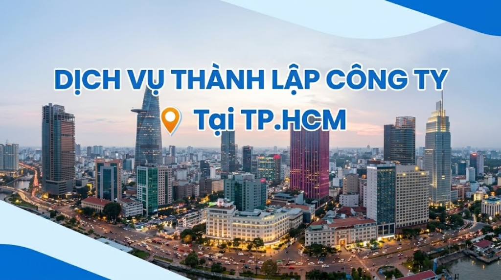 Dịch vụ thành lập doanh nghiệp trọn gói tại TPHCM